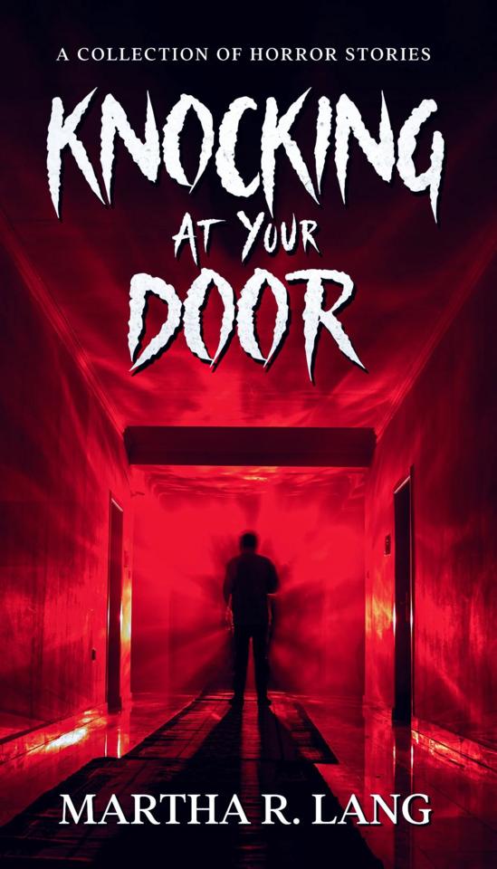 Martha R. Lang - Short Stories - Knocking at your Door